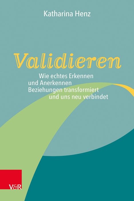 Katharina Henz: Validieren, Buch