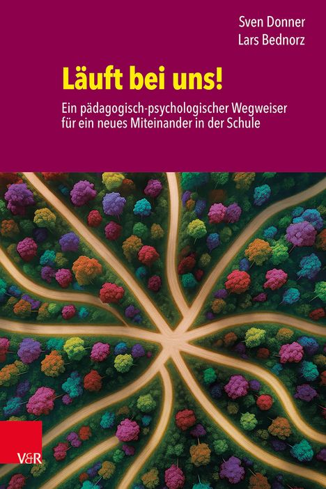 "Läuft bei uns!" ist ein Buchcover mit bunten Bäumen und geschwungenen Wegen aus Vogelperspektive.