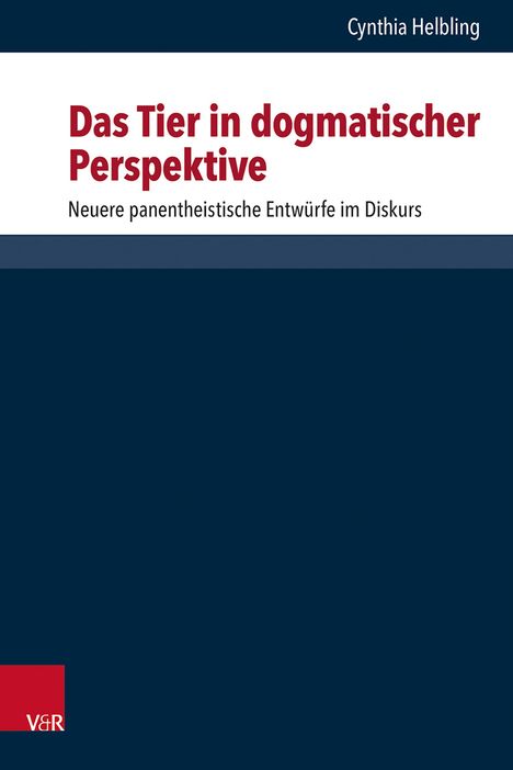 Cynthia Helbling: Das Tier in dogmatischer Perspektive, Buch