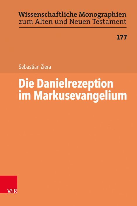 Sebastian Ziera: Die Danielrezeption im Markusevangelium, Buch