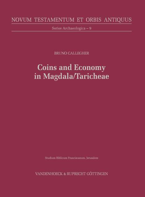 Bruno Callegher: Coins and Economy in Magdala/Taricheae, Buch