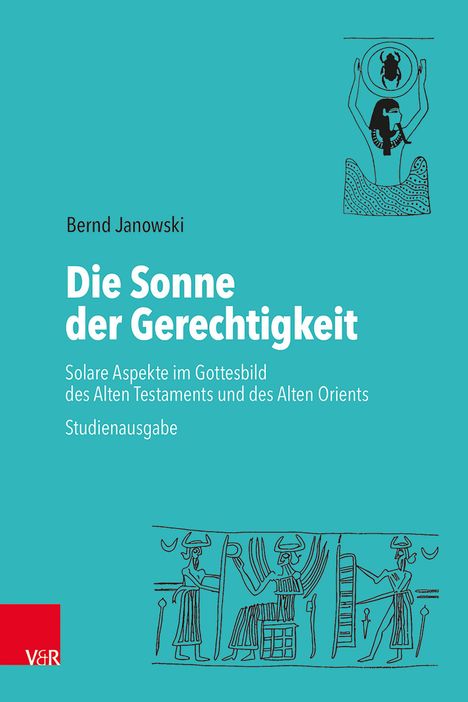 Titel: "Die Sonne der Gerechtigkeit". Autor: Bernd Janowski. Illustrationen von Figuren und Symbolen.