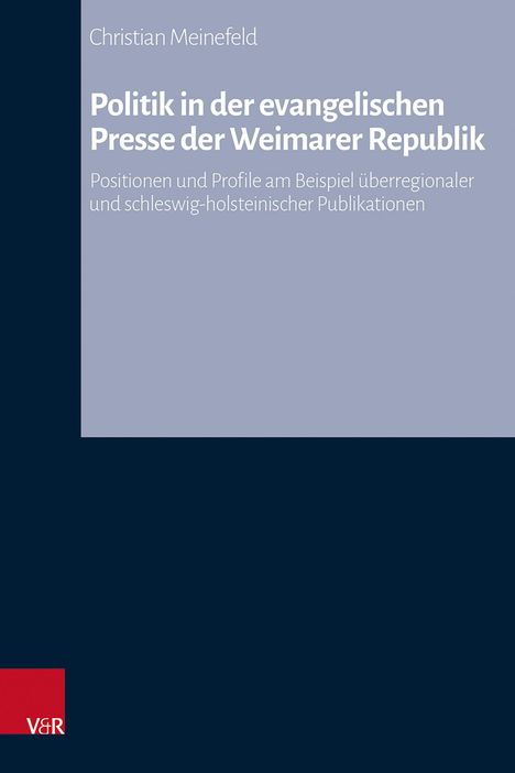 Christian Meinefeld: Politik in der evangelischen Presse der Weimarer Republik, Buch
