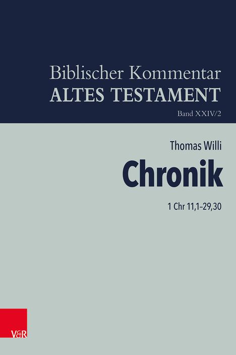 Thomas Willi: Chronik (1 Chr 11,1-29,30), Buch