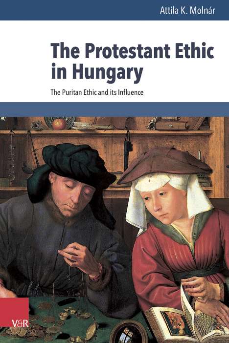 Attila K. Molnár: The Protestant Ethic in Hungary, Buch