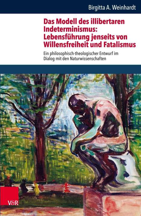 Birgitta A. Weinhardt: Weinhardt, B: Modell des illibertaren Indeterminismus: Leben, Buch