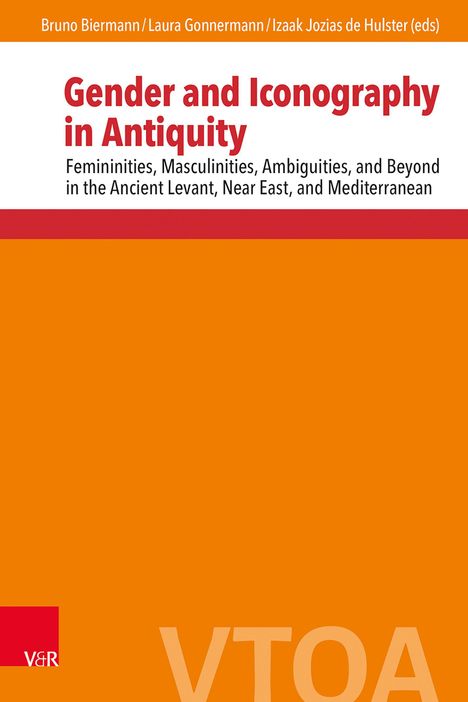 Titel: "Gender and Iconography in Antiquity." Untertitel: "Femininities, Masculinities, Ambiguities..." Oranges Design.