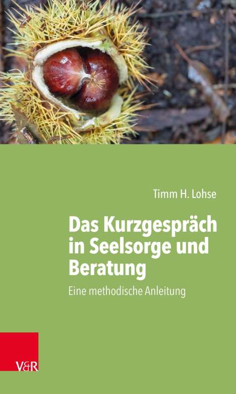 Timm H. Lohse: Das Kurzgespräch in Seelsorge und Beratung, Buch
