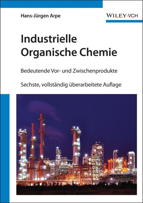 Hans-Jürgen Arpe: Industrielle Organische Chemie, Buch