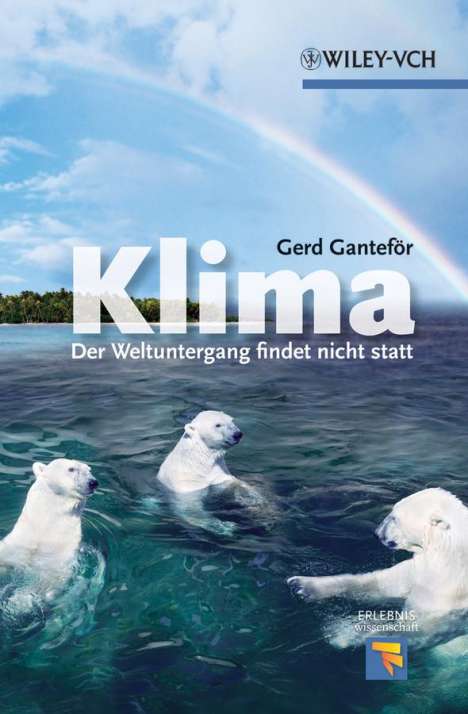 Gerd Ganteför: Klima - Der Weltuntergang findet nicht statt, Buch