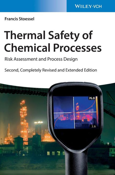 Francis Stoessel: Thermal Safety of Chemical Processes, Buch