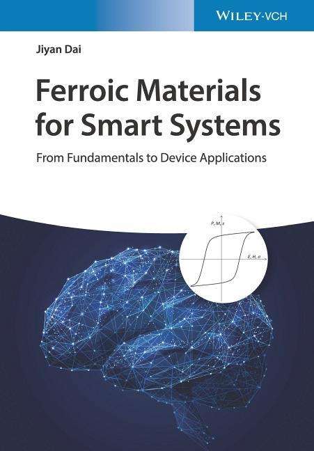 Jiyan Dai: Dai, J: Ferroic Materials for Smart Systems, Buch