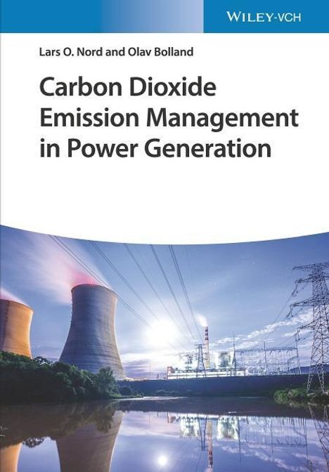 Lars O. Nord: Nord, L: Carbon Dioxide Emission Management in Power Generat, Buch