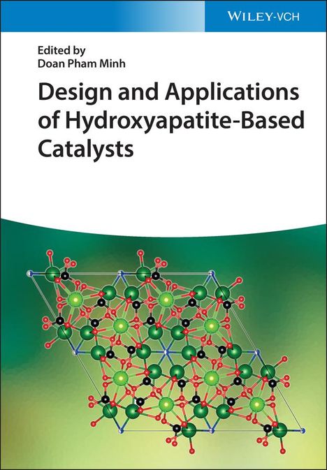 Design and Applications of Hydroxyapatite-Based Catalysts, Buch