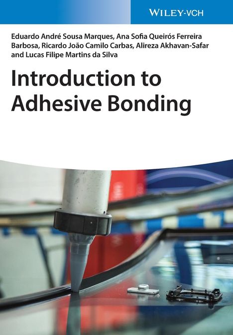Lucas Filipe Martins Da Silva: Da Silva, L: Introduction to Adhesive Bonding, Buch