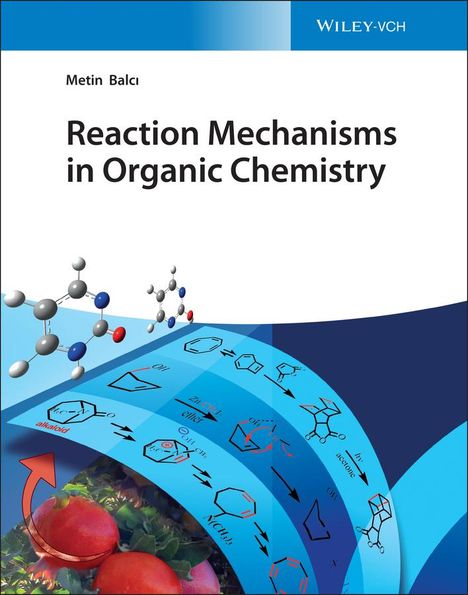 Metin Balci: Reaction Mechanisms in Organic Chemistry, Buch