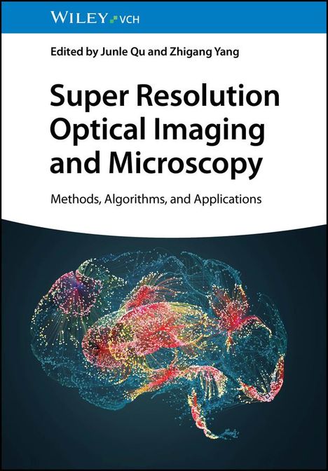 Super Resolution Optical Imaging and Microscopy, Buch