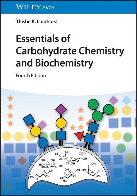 Text: Essentials of Carbohydrate Chemistry and Biochemistry. Bunte geometrische Formen sind über ein Molekül darstellt.