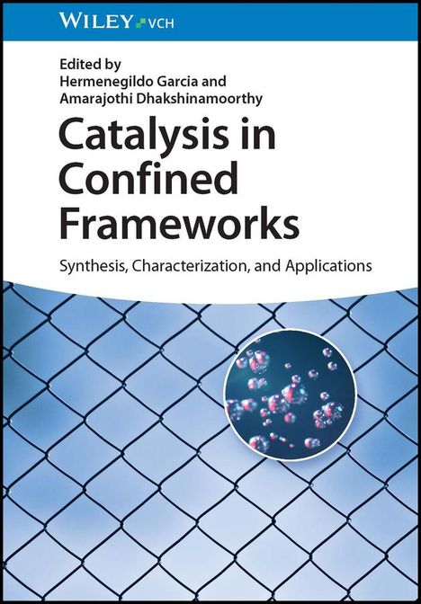 Catalysis in Confined Frameworks, Buch