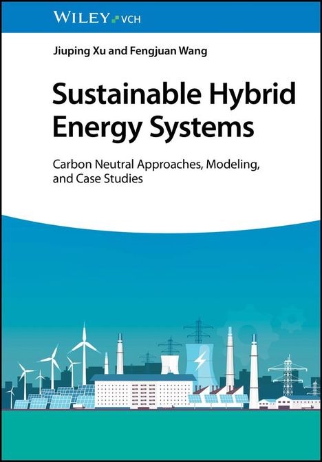 Jiuping Xu: Sustainable Hybrid Energy Systems, Buch