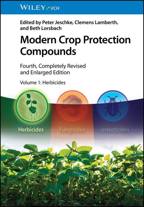 "Modern Crop Protection Compounds", vierte Auflage, behandelt Herbizide, Fungizide, Insektizide. Zeigt Pflanzenillustration.