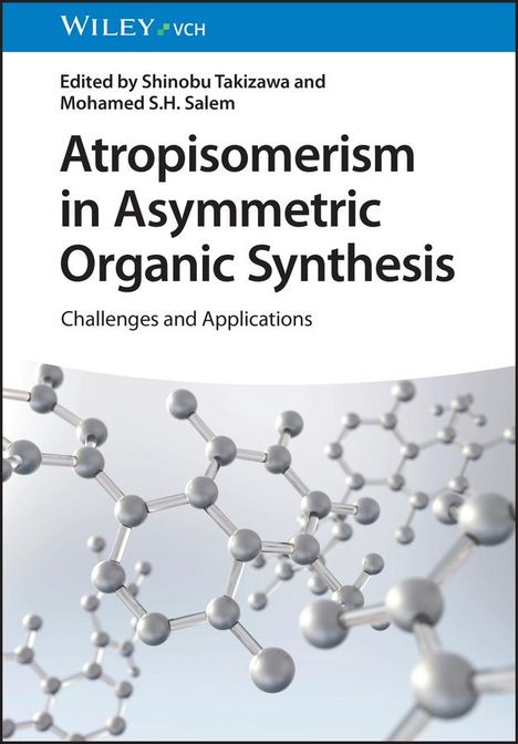 Atropisomerism in Asymmetric Organic Synthesis, Buch