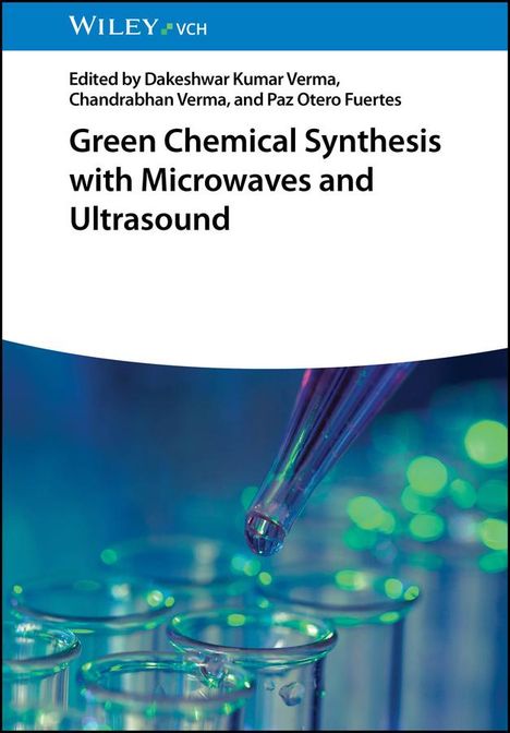 Green Chemical Synthesis with Microwaves and Ultrasound, Buch