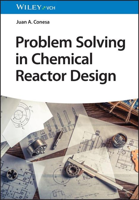 Juan A. Conesa: Problem Solving in Chemical Reactor Design, Buch