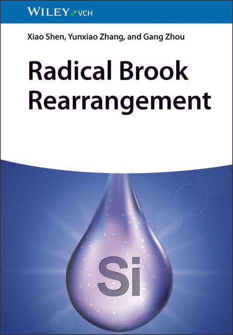 Xiao Shen: Radical Brook Rearrangement, Buch