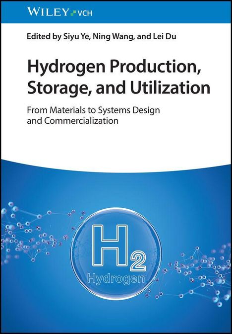 Oben steht "Wiley-VCH". Titel: "Hydrogen Production, Storage, and Utilization". Unten auf blauem Hintergrund Molekülstruktur.