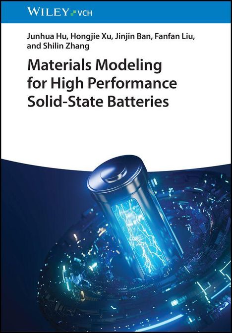 "Materials Modeling for High Performance Solid-State Batteries" von Junhua Hu et al. Illustration zeigt eine futuristische Batterie.