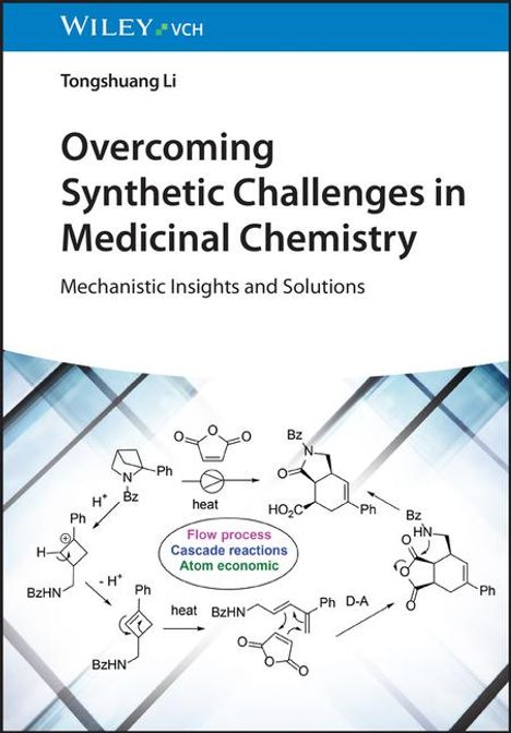 Tongshuang Li: Overcoming Synthetic Challenges in Medicinal Chemistry, Buch
