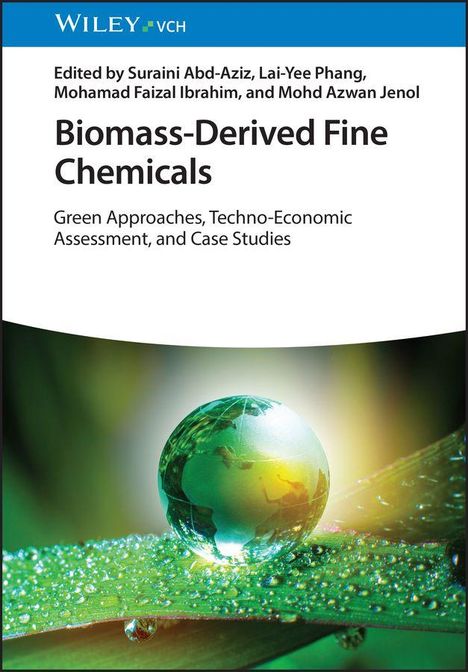 "Biomass-Derived Fine Chemicals" mit grüner Erde auf Blatt, bearbeitet von Suraini Abd-Aziz und anderen.