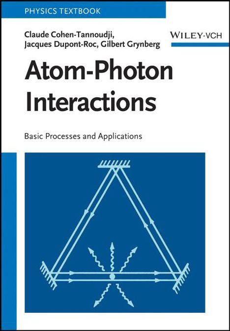 Claude Cohen-Tannoudji: Atom-Photon Interactions, Buch