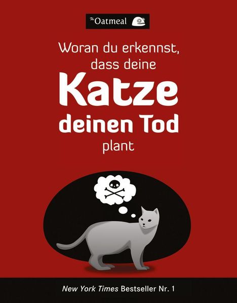 The Oatmeal: Woran du erkennst, dass deine Katze deinen Tod plant, Buch