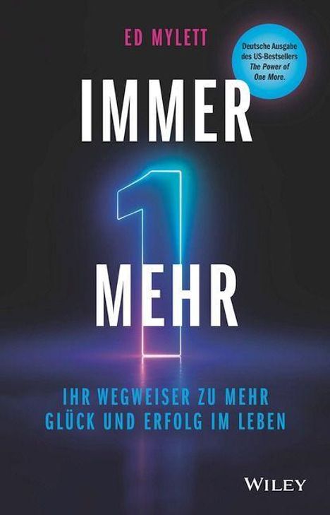 Ed Mylett: Immer eins mehr!, Buch