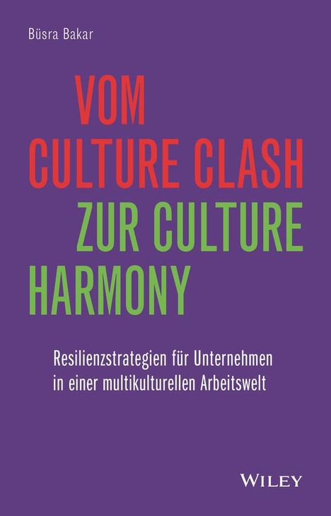 Büsra Bakar: Vom Culture Clash zur Culture Harmony, Buch