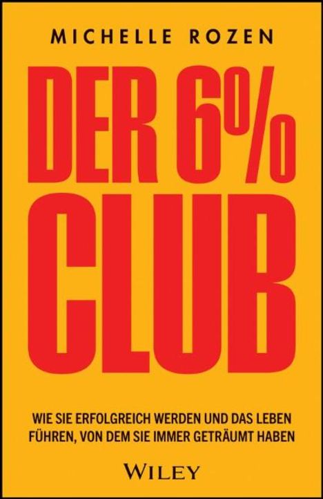 Michelle Rozen: Der 6 % Club, Buch