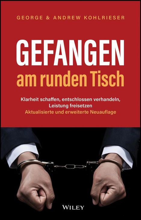 George Kohlrieser: Gefangen am runden Tisch, Buch