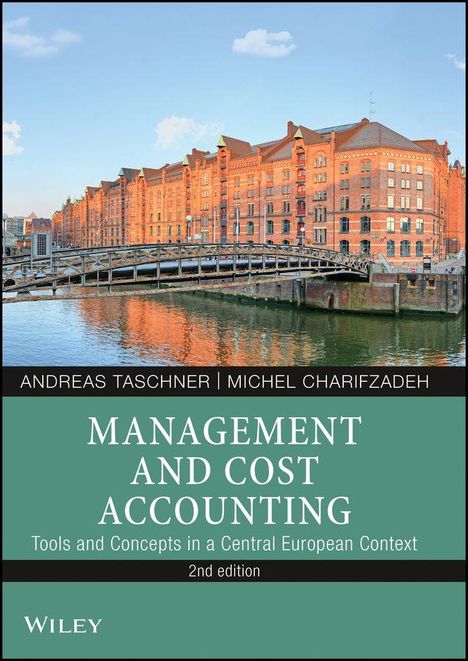"MANAGEMENT AND COST ACCOUNTING" von Andreas Taschner und Michel Charifzadeh. Historische Gebäude am Wasser.