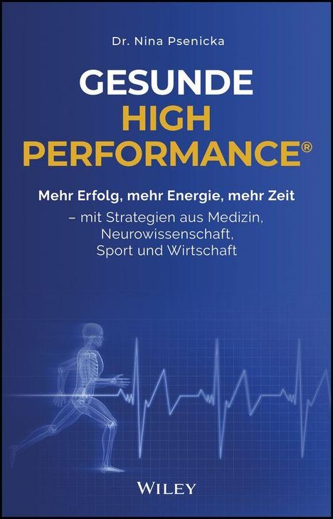 Buchtitel: "Gesunde High Performance" von Dr. Nina Psenicka. Diagramm eines laufenden Menschen auf blauem Hintergrund.