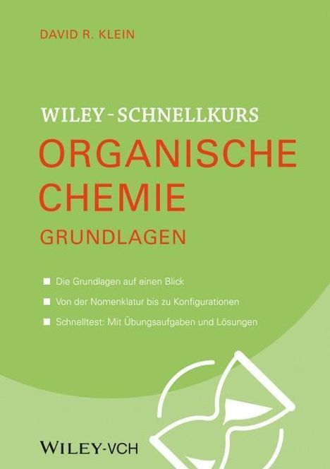 David R. Klein: Klein, D: Wiley Schnellkurs Organische Chemie Grundlagen, Buch