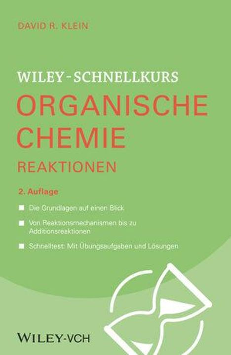 David R. Klein: Wiley-Schnellkurs Organische Chemie II Reaktionen, Buch