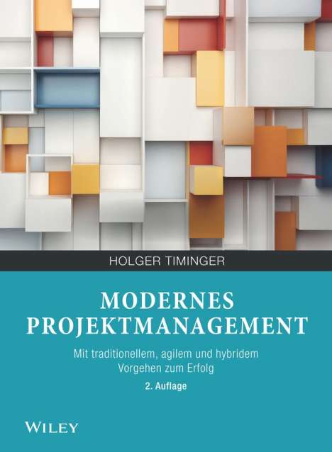 Holger Timinger: Modernes Projektmanagement, Buch