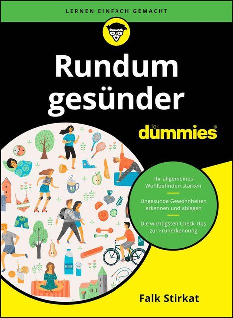 "Rundum gesünder für dummies" von Falk Stirkat. Illustration mit Menschen bei Aktivitäten und Symbolen für Gesundheit.
