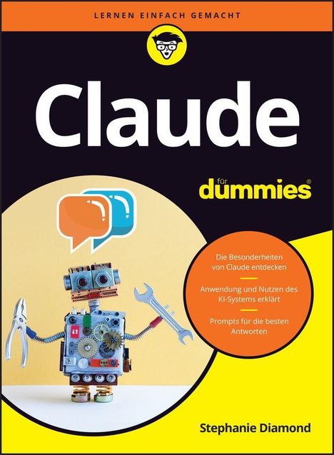 "Claude für Dummies." Roboter aus Technikteilen mit Werkzeugen. Enthält kreisförmigen Text über Claude's Besonderheiten und KI-System.