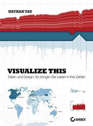 Nathan Yau: Visualize This!, Buch