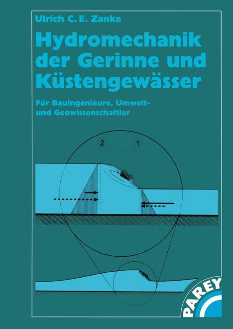 Ulrich C. Zanke: Hydromechanik der Gerinne und Küstengewässer, Buch