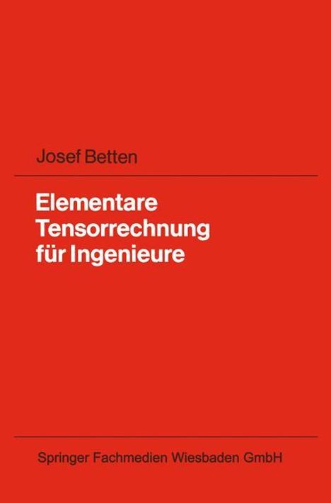 Josef Betten: Elementare Tensorrechnung für Ingenieure, Buch