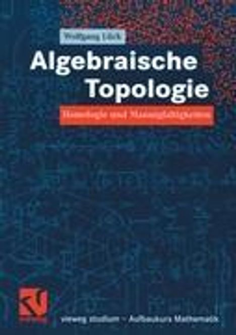 Wolfgang Lück: Algebraische Topologie, Buch